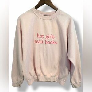 Hot Girls Read Books Embroidered Blush Pink Sweatshirt BookTok Book Lover Size M